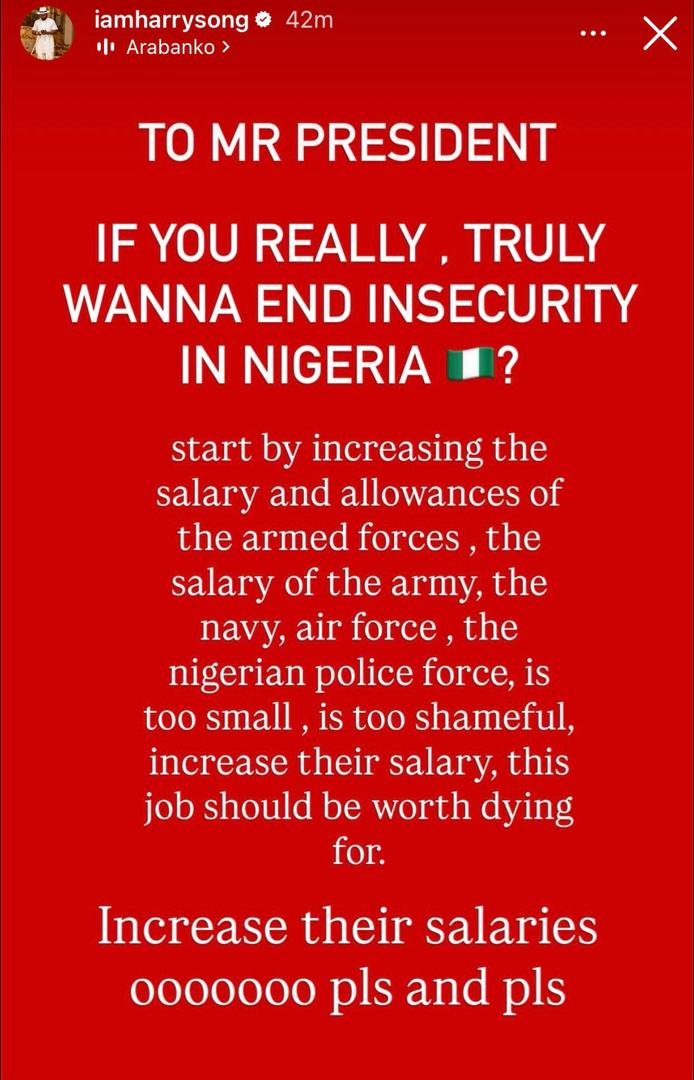 If you truly want to end insecurity in Nigeria, increase the allowances of our armed forces- singer, Harrysong tells President Tinubu